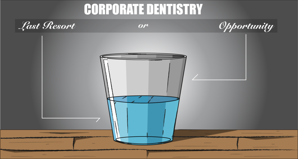 Corporate Dentistry - Quit Complaining